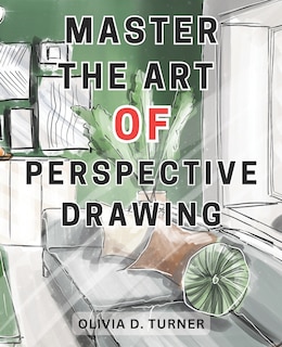 Front cover_Master the Art of Perspective Drawing