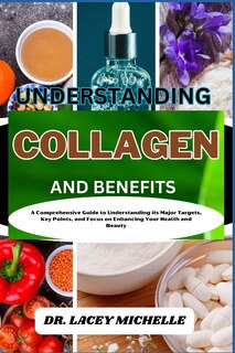 Front cover_Understanding Collagen and Benefits