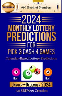 Front cover_2024 Monthly Lottery Predictions for Pick 3 Cash 4 Games