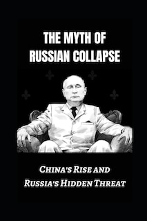 Couverture_The Myth of Russian Collapse
