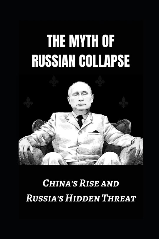 Couverture_The Myth of Russian Collapse