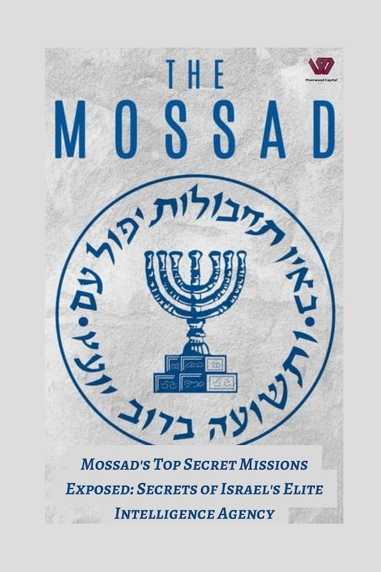 Front cover_Mossad's Top-Secret Missions Exposed