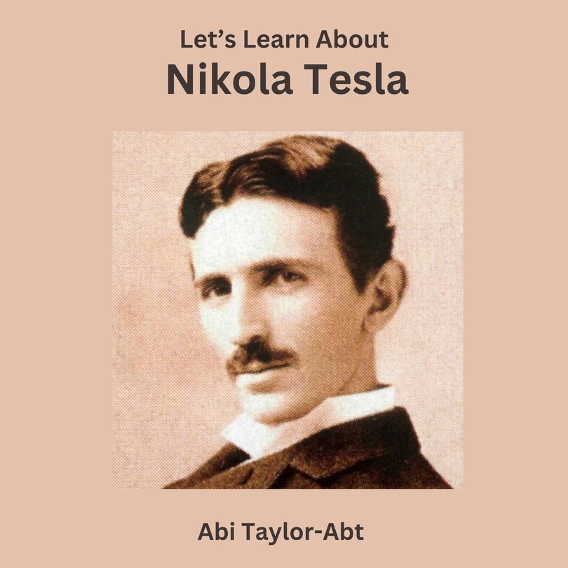 Front cover_Let's Learn About Nikola Tesla