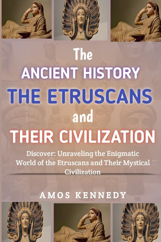 Couverture_The Ancient History of the Etruscans And Their Civilization