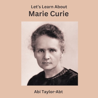 Front cover_Let's Learn About Marie Curie