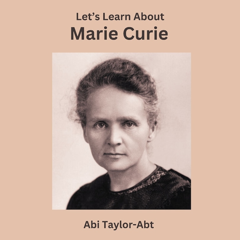 Front cover_Let's Learn About Marie Curie