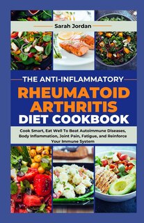 Couverture_The Anti-Inflammatory Rheumatoid Arthritis Diet Cookbook