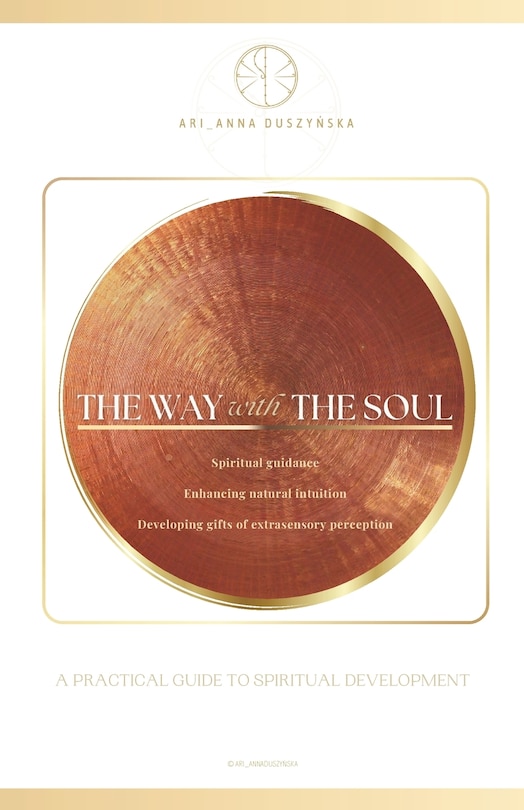 Couverture_The way with the Soul. A practical guide to spiritual development.