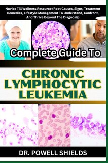Couverture_Complete Guide To CHRONIC LYMPHOCYTIC LEUKEMIA