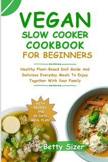 Couverture_Vegan Slow Cooker Cookbook for Beginners