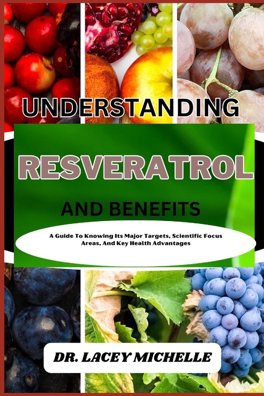 Couverture_Understanding Resveratrol and Benefits