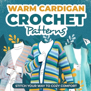 Front cover_Warm Cardigans Crochet Patterns