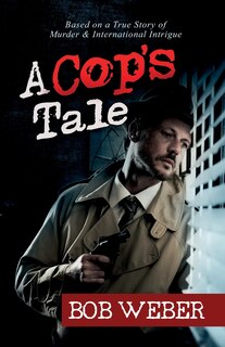 Front cover_A Cop's Tale
