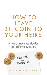 Couverture_How to Leave Bitcoin to Your Heirs