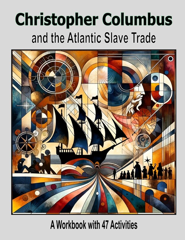 Front cover_Christopher Columbus and the Atlantic Slave Trade