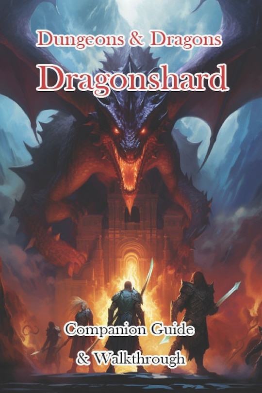 Front cover_Dungeons & Dragons Dragonshard Companion Guide & Walkthrough