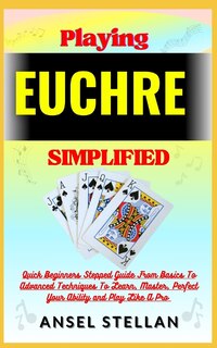 Front cover_Playing EUCHRE Simplified