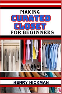 Front cover_Making Curated Closet for Beginners