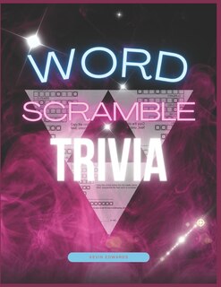 Couverture_Word Scramble Trivia Large Print Word Scramble Puzzle Game Book For Adults (Solutions Included)