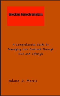 Front cover_Unlocking Hemochromatosis