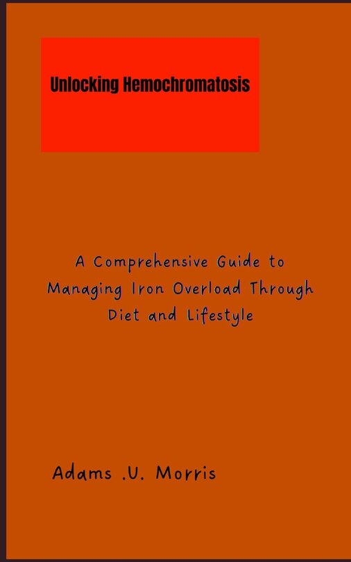 Front cover_Unlocking Hemochromatosis