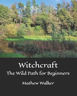 Couverture_Witchcraft The Wild Path for Beginners