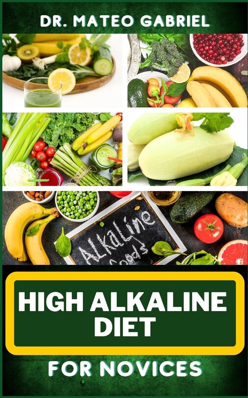 Front cover_High Alkaline Diet for Novices