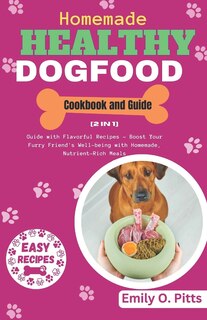 Couverture_Homemade Healthy Dog Food Cookbook and Guide