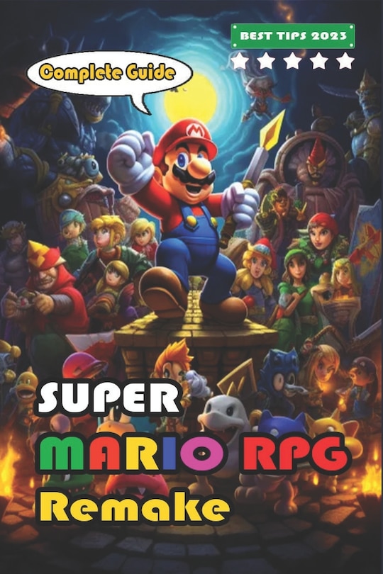 Front cover_Super Mario RPG Remake Complete Guide