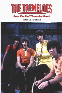 Front cover_The Tremeloes - Even The Bad Times Are Good!