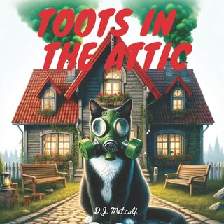 Front cover_Toots in the Attic