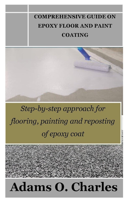 Front cover_Comprehensive Guide on Epoxy Floor and Paint Coating