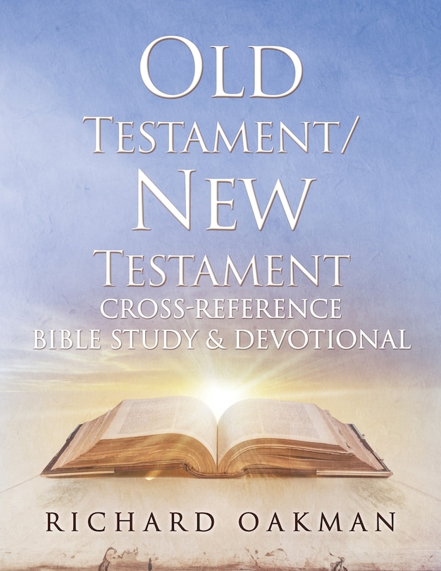 Front cover_Old Testament/New Testament Cross-Reference Bible Study & Devotional