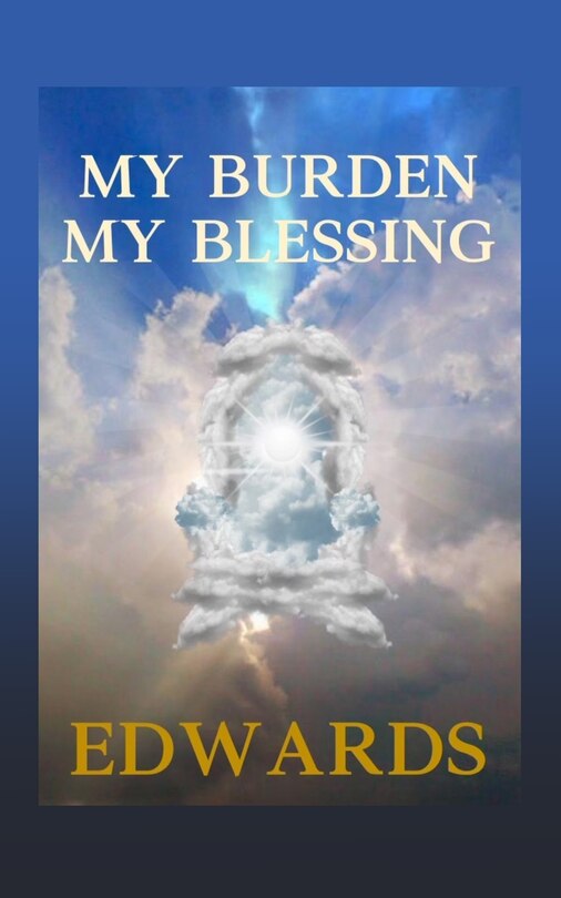 Front cover_My Burden My Blessing