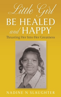 Front cover_Little Girl Be Healed and Happy