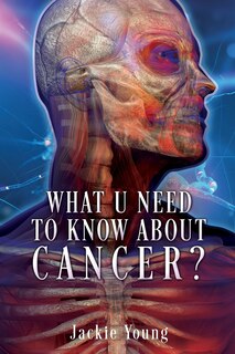 Front cover_What U need to know about Cancer?