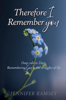 Front cover_Therefore I Remember You