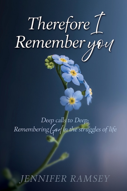 Front cover_Therefore I Remember You