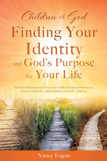 Couverture_Children of God, Finding Your Identity and God's Purpose for Your Life
