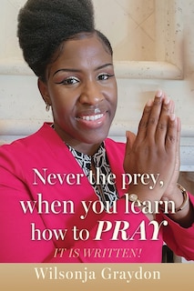 Couverture_Never the prey, when you learn how to pray