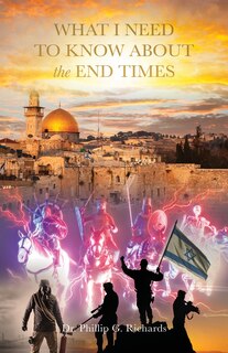 Couverture_What I Need to Know About the End Times