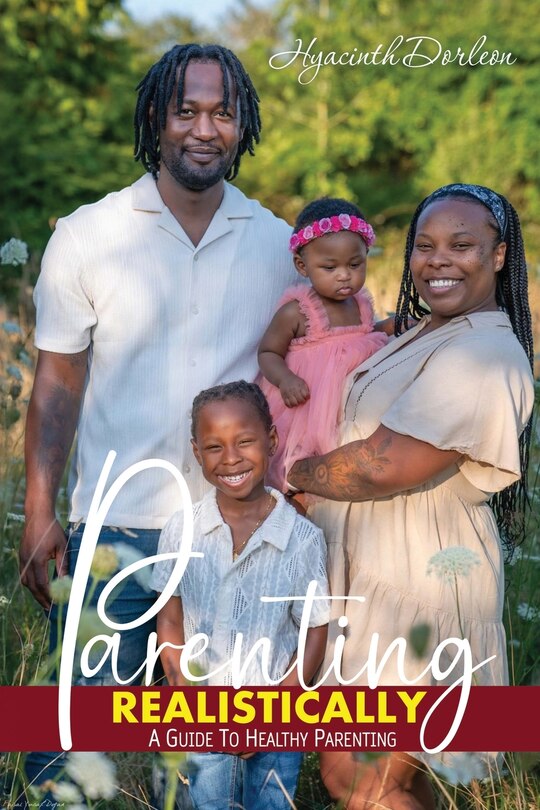 Parenting Realistically: A Guide To Healthy Parenting Book By Hyacinth ...
