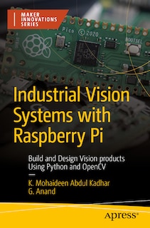 Front cover_Industrial Vision Systems with Raspberry Pi