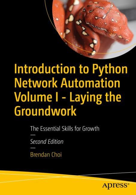 Front cover_Introduction to Python Network Automation Volume I - Laying the Groundwork