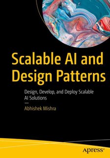 Front cover_Scalable AI and Design Patterns