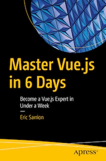 Front cover_Master Vue.Js in 6 Days