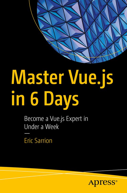 Front cover_Master Vue.Js in 6 Days