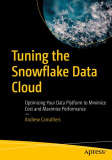 Front cover_Tuning the Snowflake Data Cloud
