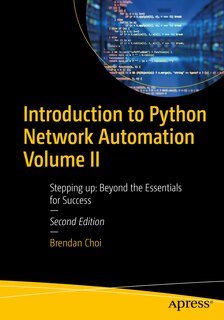 Front cover_Introduction to Python Network Automation Volume II