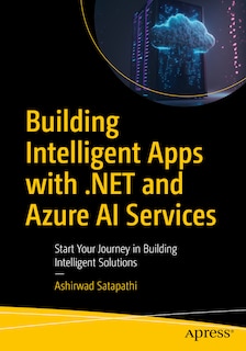 Couverture_Building Intelligent Apps With .NET and Azure AI Services